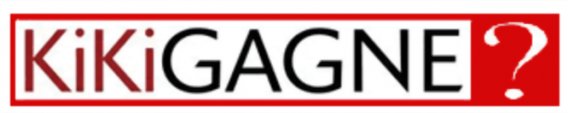 Kikigagne?