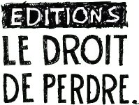 Le Droit de Perdre