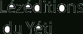 Lézéditions du Yéti