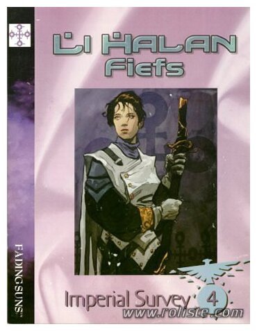 Fading Suns - Imperial Survey 4 : Li Halan Fiefs