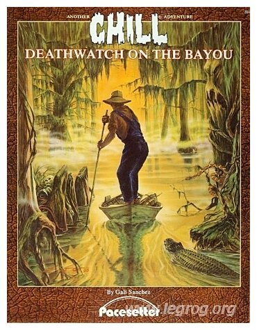 Chill - Deathwatch on the Bayou - Première Edition