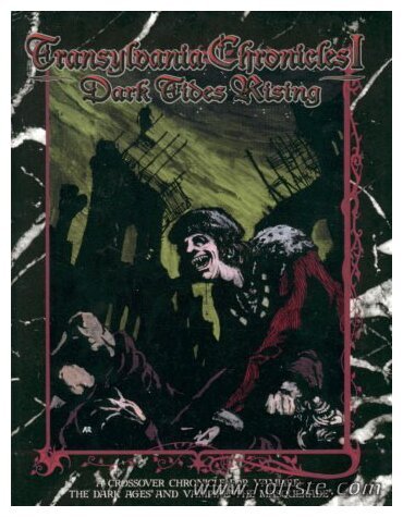 Vampire : l'âge des ténèbres - Transylvanian Chronicles :Dark Tides Rising