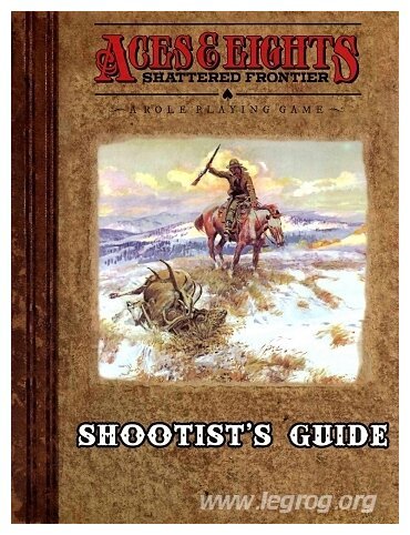 Aces & Eights - Shootist's Guide