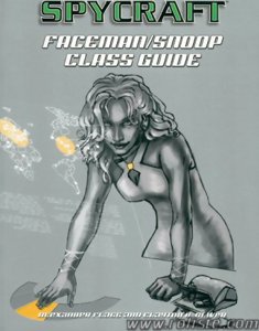 Spycraft - Faceman/Snoop Class Guide