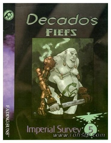 Fading Suns - Imperial Survey 5 : Decados Fiefs