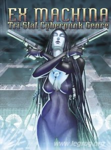 Ex Machina - Tri-Stat Cyberpunk Genre