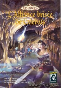 Ars Magica - L'Alliance Brisée de Calebaïs