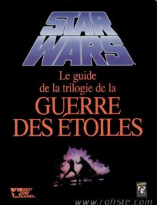Star Wars D6 - Le Guide de la Trilogie de la Guerre des Etoiles