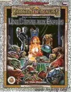 AD&D - Royaumes Oubliés / AD&D - Forgotten Realms - Une Déesse aux Enfers