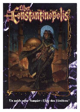 Vampire : L'âge des Ténèbres - Constantinopolis