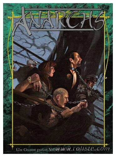 Vampire La Mascarade - Le Guide des Anarchs