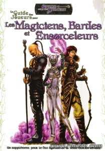 Terres Balafrées - Le Guide des Joueurs pour les Magiciens, Bardes et Ensorceleurs