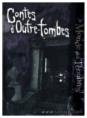 Monde des Ténèbres - Contes d'Outre-Tombes