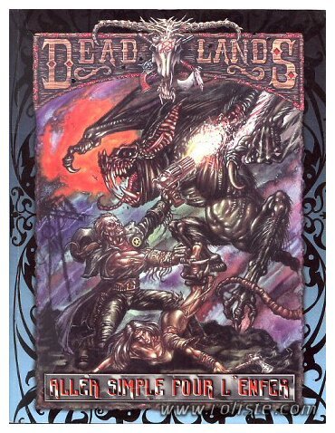 Deadlands - Aller Simple pour l'Enfer
