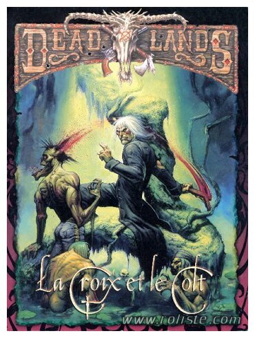 Deadlands  - La Croix & le Colt