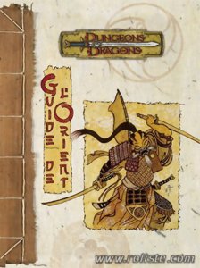 D&D3 - Dungeons and Dragons Troisième Edition  - Guide de l'Orient
