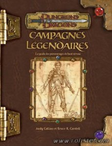 D&D3 - Dungeons and Dragons Troisième Edition - Campagnes Légendaires