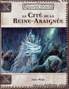 D&D3 - Royaumes Oubliés - La Cité de la Reine-Araignée