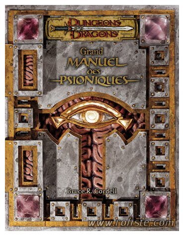 D&D3 - Dungeons and Dragons Troisième Edition - Grand Manuel des Psioniques