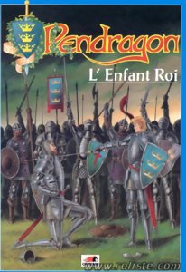 Pendragon - L'Enfant Roi