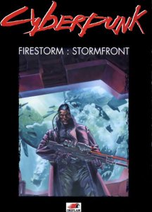 Cyberpunk - Firestorm : Stormfront