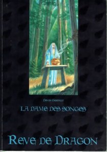 Rêve de dragon - La Dame des Songes