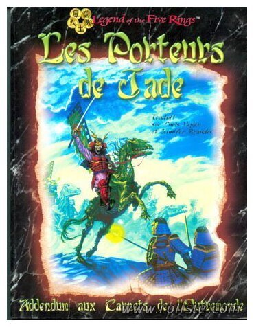 Légende des Cinq Anneaux  - Les Porteurs de Jade