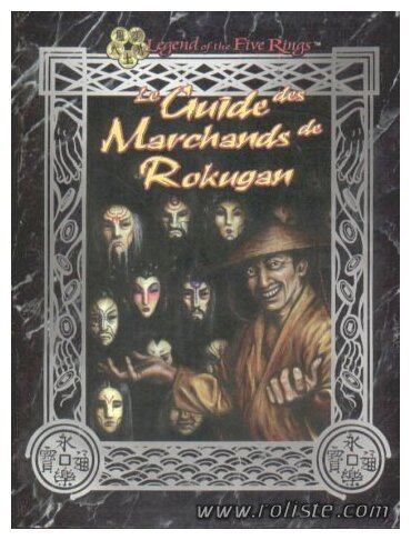Légende des Cinq Anneaux - Le Guide des Marchands de Rokugan
