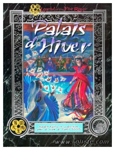 Légende des Cinq Anneaux  - Palais d'Hiver  Kyuden Kakita