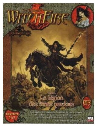 D20 - La Trilogie Witchfire - La Légion des Ames Perdues - Tome 3