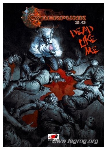 Cyberpunk 3.0 - Dead Like Me