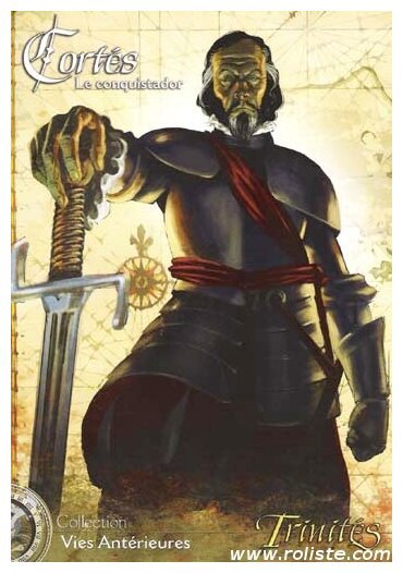 Trinités - Cortés - Le conquistador