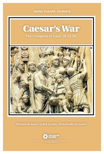 Caesar's War : The Conquest of Gaul, 58-52 BC