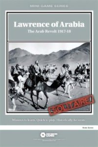 Lawrence of Arabia - The Arab Revolt 1917-18