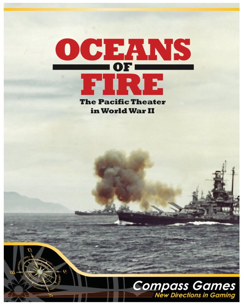 Oceans of Fire - The Pacific Theater In World War II