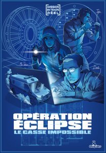 Opération Eclipse : le Casse Impossible
