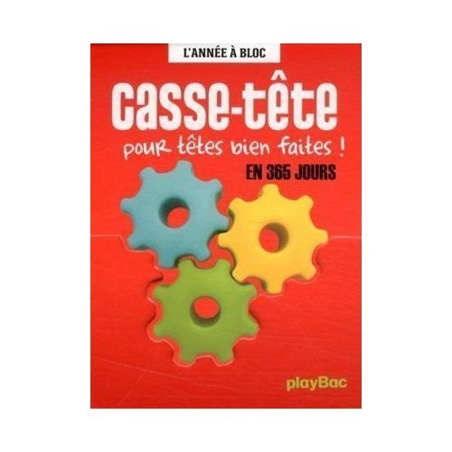 Casse-têtes pour têtes bien faites ! - En 365 jours