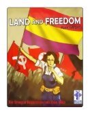 Land and Freedom : The Spanish Revolution and Civil War