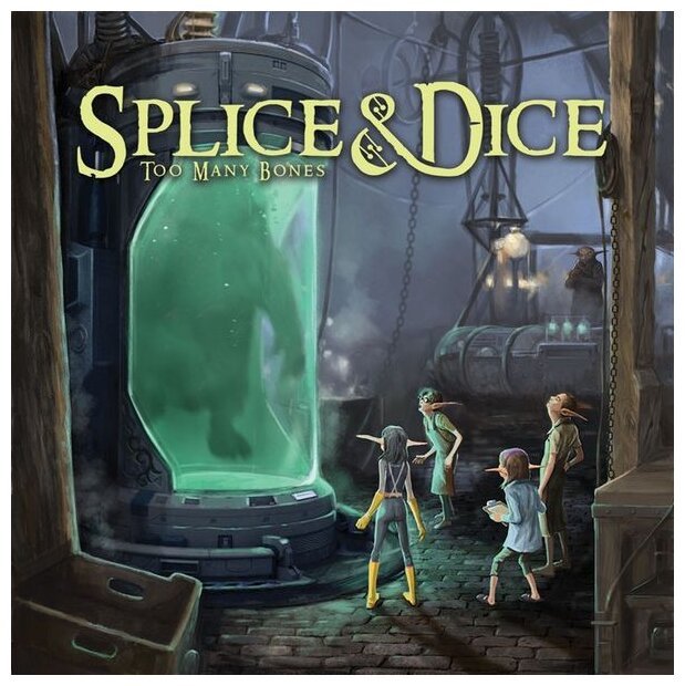Too Many Bones - Splice & Dice