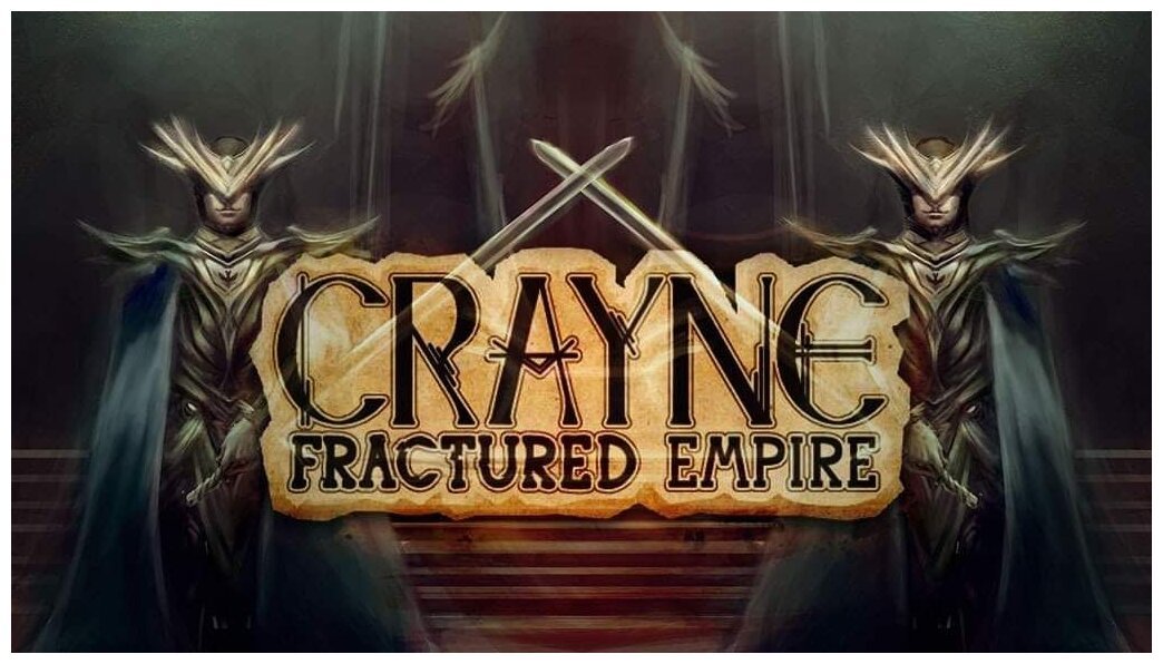Crayne : Fractured Empire