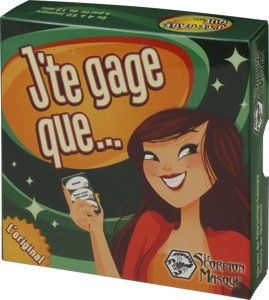 J'te gage que...