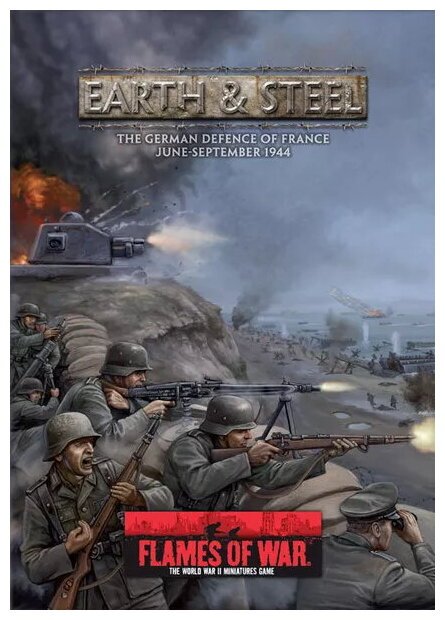 Flames Of War Earth & Steel – The German Defence Of France - June-September 1944