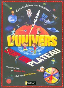 L'univers sur un plateau