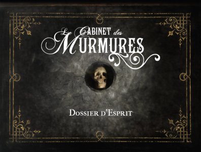 Le Cabinet Des Murmures - Dossier d'Esprit