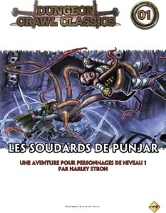 Dungeon Crawl Classics - Les Soudards de Punjar