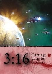 3:16 Carnage dans les étoiles