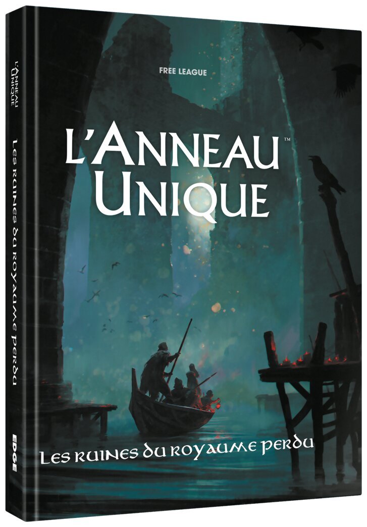 L'Anneau Unique - Les Ruines du Royaume Perdu