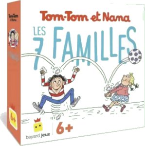 Tom Tom et Nana : Les 7 Familles