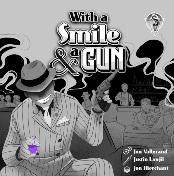 With a Smile and a Gun