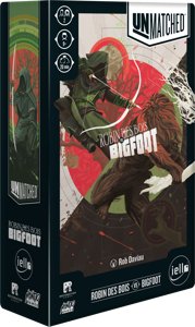 Unmatched - Robin des Bois vs Bigfoot